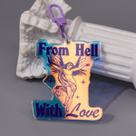 From Hell With Love Holographic Keyring